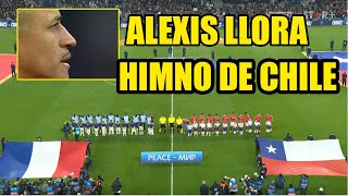 ALEXIS SANCHEZ LLORA HIMNO de CHILE vs FRANCIA [upl. by Dannica]