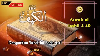 Murotal Alquran Surah Al Kahfi Ayat 110 Hari Jumat Bulan September Penuh Keberkahan loop [upl. by Salisbarry55]