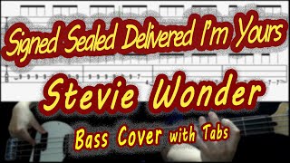 Stevie Wonder  SignedSealed Delivered im yoursBass cover with tabs 229 [upl. by Eniawtna]