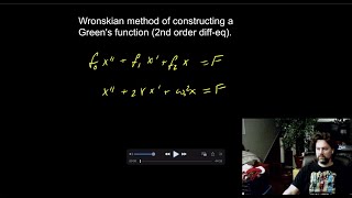 Wronskian form for the Greens Function of a general 2nd order one variable differential equation [upl. by Tammy32]