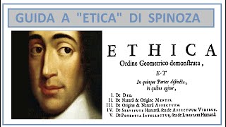 Guida a quotEticaquot di Spinoza  versione integrale [upl. by Rehpotsirh993]