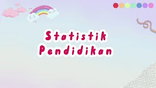 TUGAS UTS MATA KULIAH STATISTIK PENDIDIKAN [upl. by Deryl]