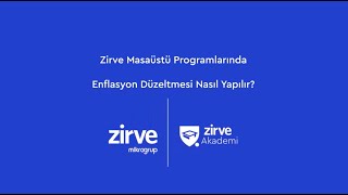 Zirve Masaüstü Programlarında Enflasyon Düzeltmesi Nasıl Yapılır [upl. by Merrow817]