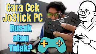 Cara JoyStick PC Rusak atau Tidak [upl. by Quirita612]