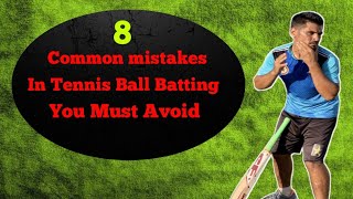 8 common mistakes in tennis ball batting you must to avoid  cricket science [upl. by Zrike]