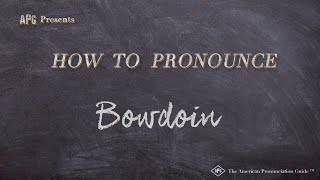 How to Pronounce Bowdoin Real Life Examples [upl. by Lehmann824]