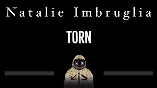 Natalie Imbruglia • Torn CC 🎤 Karaoke Instrumental Lyrics [upl. by Acile]