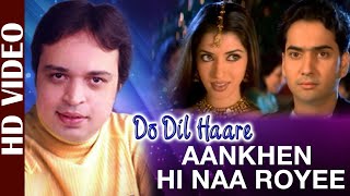 ALTAF RAJA  AANKHEN HI NA ROYEE HAI [upl. by Asinet]