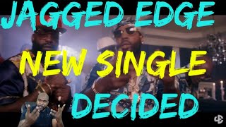 Jagged Edge New Single quotDecidedquot Official Video  REACTION [upl. by Yee346]