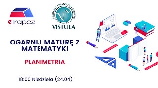 Ogarnij Maturę z Matematyki 2022 PLANIMETRIA Pewniaki maturalne CKE [upl. by Aelsel]