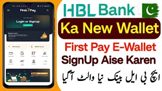 First pay Hbl bank new e wallet  how to open first pay account  First pay new wallet [upl. by Anoet507]