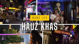 quotExploring the Vibrant Nightlife at Hauz Khas Village  Delhi After Darkquot [upl. by Cassius]