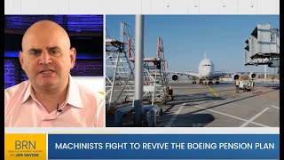 Machinists Fight to Revive the Boeing Pension Plan [upl. by Yort]