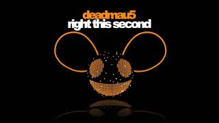 deadmau5  Right This Second [upl. by Akkeber448]