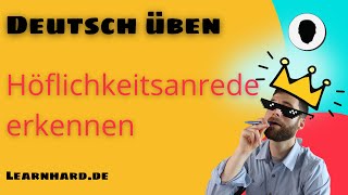 Deutsch üben  die Höflichkeitsanrede  Anredepronomen im persönlichen und sachlichen Brief [upl. by Homer]