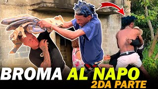 EL NAPO SE KILLA FEO CON CHITETV POR BURLARSE DE EL broma al napo 2 [upl. by Katonah]