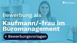 Kaufmannfrau für Büromanagement Ausbildung  Bewerbung  Muster [upl. by Maurilla307]