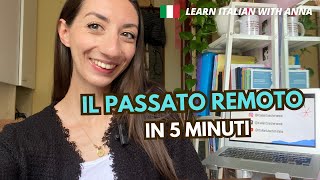 IL PASSATO REMOTO in 5 minuti 🇮🇹 [upl. by Eelinej]