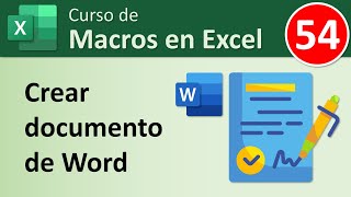 54 Curso Macros en Excel Crear documento de Word [upl. by Ilanos]