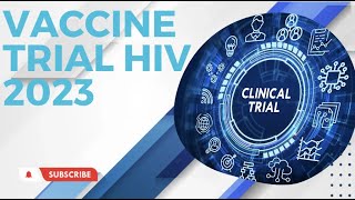 NEW TRIAL FOR HIV VACCINE [upl. by Elnar865]