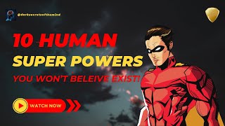 10 HUMAN Superpowers You Wont Believe Exist [upl. by Amein672]