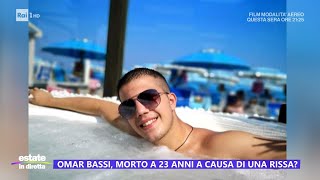 Omar Bassi morto a 23 anni a causa di una rissa  Estate in diretta 09082024 [upl. by Thorndike]