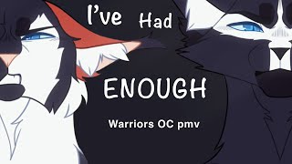 I’ve Had Enough WARRIORS OC PMV Gore Warning [upl. by Carlota]