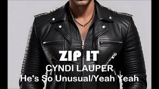 Zip It Cyndi Lauper  Hes So UnusualYeah Yeah Instrumental Karaoke [upl. by Ogu]