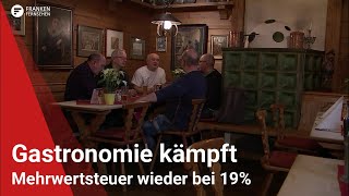 Mehrwertsteuer wieder bei 19 Gastronomie hat stark zu kämpfen [upl. by Magda]