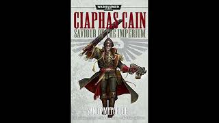 Ciaphas Cain novella quotOld Soldiers Never Diequot Part 33 [upl. by Baras]