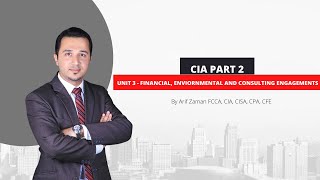 CIA Part 2  Unit 3 Financial Environmental and Consulting Engagements [upl. by Lammond923]