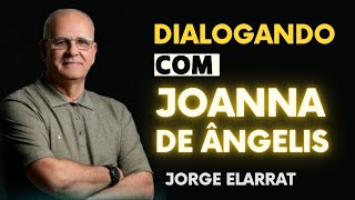 Dialogando com Joanna de Ângelis  Jorge Elarrat [upl. by Yralam]