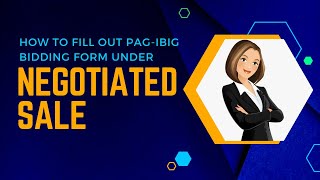 How to fill out Pagibig bidding form under Negotiated Sale [upl. by Lisette]