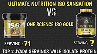 Ultimate iso sansation VS one science iso gold  Jyada serving wala isolate protein isolate protein [upl. by Krock]