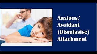 AnxiousAvoidant Dismissive Attachment [upl. by Lena3]