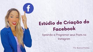 TUTORIAL Como programar os posts do Instagram pelo Estúdio de Criação do Facebook [upl. by Suirred821]