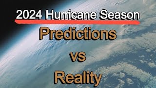 2024 Hurricane Predictions vs Reality [upl. by Evangelin]