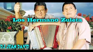 Los Hermanos Zuleta Mix JD Productions ♫Jean David Dj♫ [upl. by Haya]