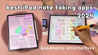 BEST iPad Note Taking Apps ✏️  Goodnotes alternatives ✨ [upl. by Esme]