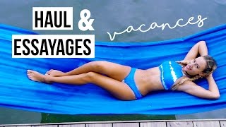 Haul  Essayages  Maillots amp Tenues de vacances [upl. by Gabler768]