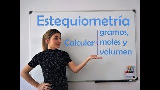 ESTEQUIOMETRÍA Cálculo de gramos moles y volúmenes [upl. by Noivert]