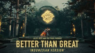 Better Than Great Indonesian Version by Alffy Rev  5EKARANGINDONESIA [upl. by Esinet]