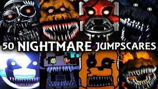 50 NIGHTMARE JUMPSCARES  FNAF amp Fangame [upl. by Hcirdeirf678]