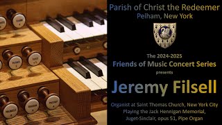 Jeremy Filsell Organ  20242025 Friends of Music Concert Series  November 13 2024 [upl. by Arat]