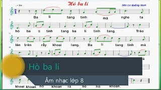 Hò ba lí  Âm nhạc lớp 8  có lời [upl. by Bethel985]