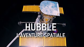 HUBBLE laventure spatiale  Partie 1 Documentaire 2021 [upl. by Turoff]