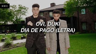 Ovi Duki  Dia De Pago 🔥  LETRA [upl. by Eppillihp994]