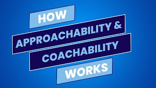 Approachability Coachability Series Overview [upl. by Grieve]