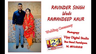 WEDDING CEREMONY  RAVINDER SINGH WEDS RAMANDEEP KAUR  Live Vijay Studio Begam pur M98721 81818 [upl. by Burty]