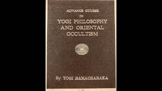 YOGI PHILOSOPHY amp ORIENTAL OCCULTISM  Yogi Ramacharaka  Lesson 2  More Light on the Path [upl. by Newra]